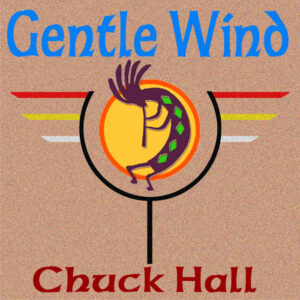 Gentle Wind by Skookum Chuck Hall