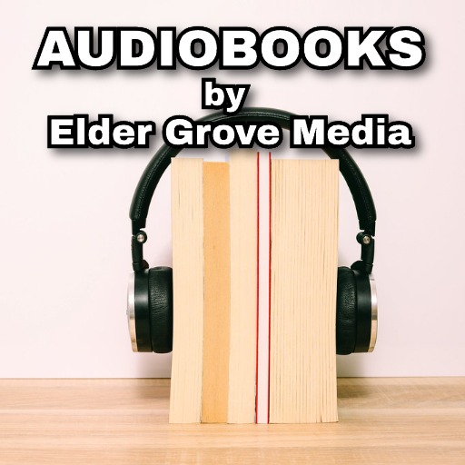 Audiobooks by Elder Grove Media