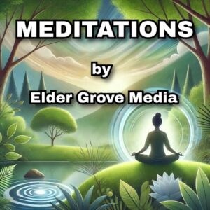 Meditations by Elder Grove Media